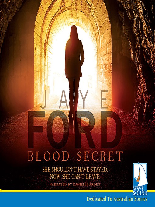 Title details for Blood Secret by Jaye Ford - Available